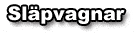 Sl&auml;pvagnar